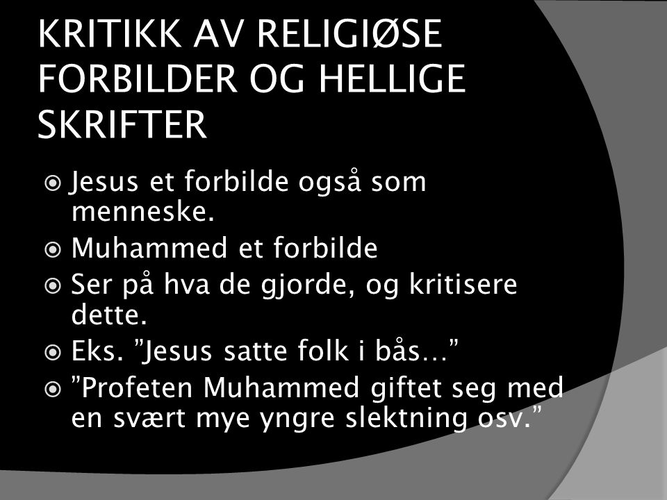 KRITIKK AV RELIGIØSE FORBILDER OG HELLIGE SKRIFTER