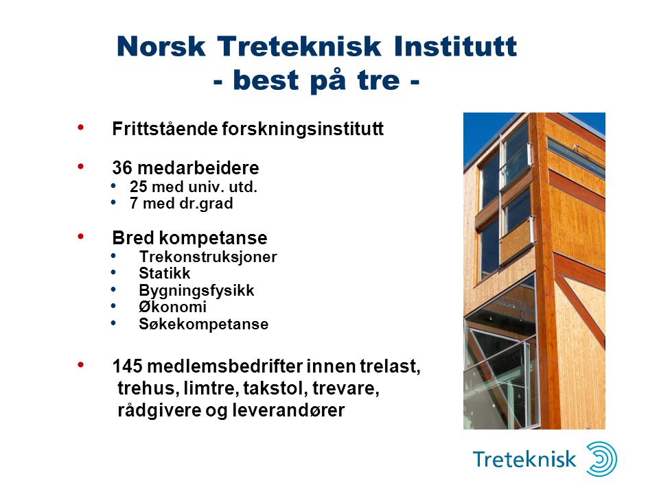 Norsk Treteknisk Institutt - best på tre -