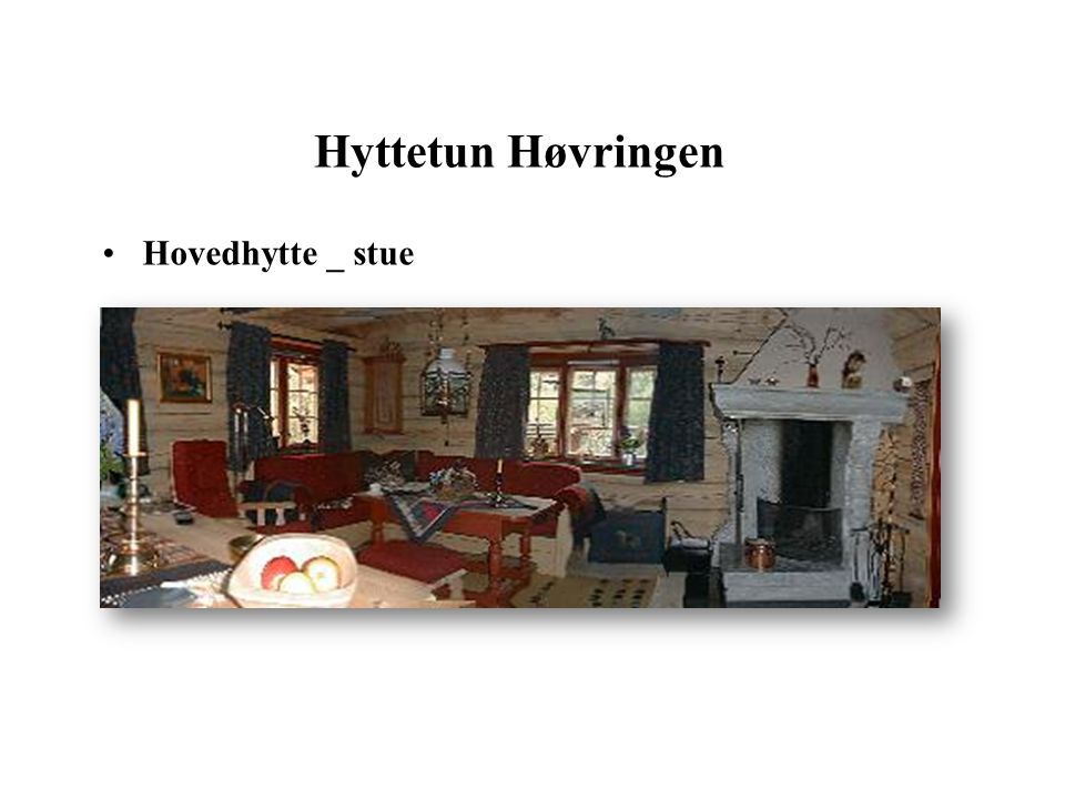 Hyttetun Høvringen Hovedhytte _ stue