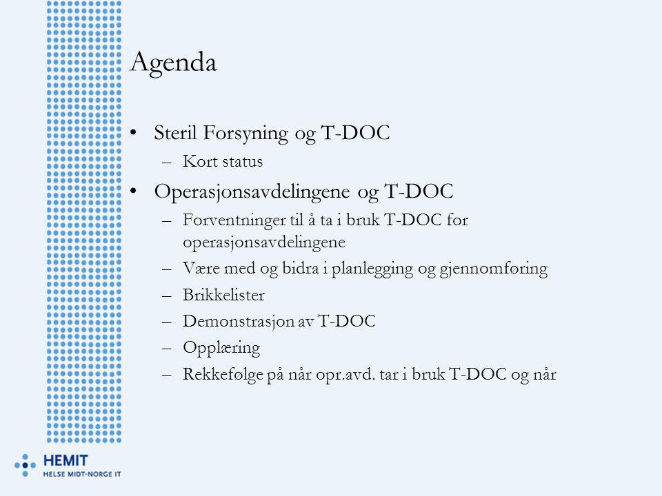 Agenda Steril Forsyning og T-DOC Operasjonsavdelingene og T-DOC