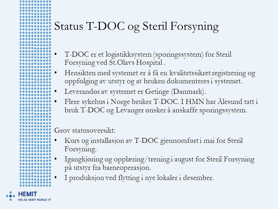 Status T-DOC og Steril Forsyning