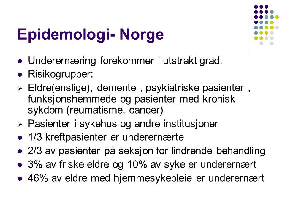 Epidemologi- Norge Underernæring forekommer i utstrakt grad.