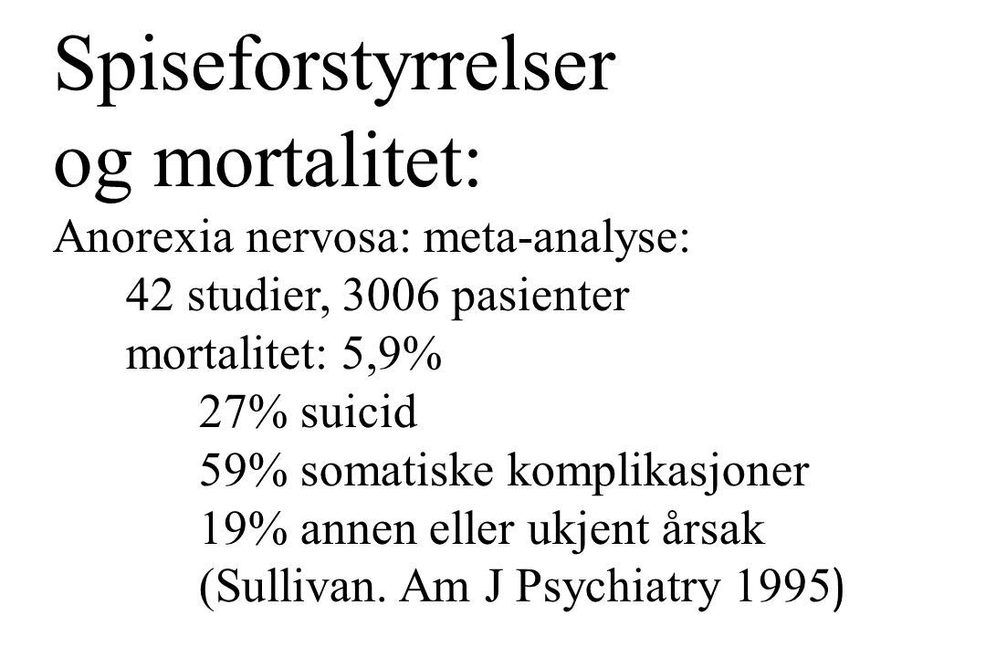 Spiseforstyrrelser og mortalitet: Anorexia nervosa: meta-analyse: