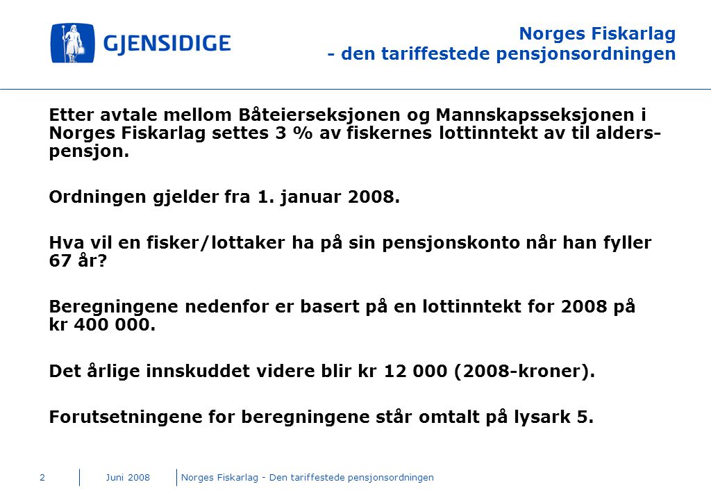Norges Fiskarlag - den tariffestede pensjonsordningen