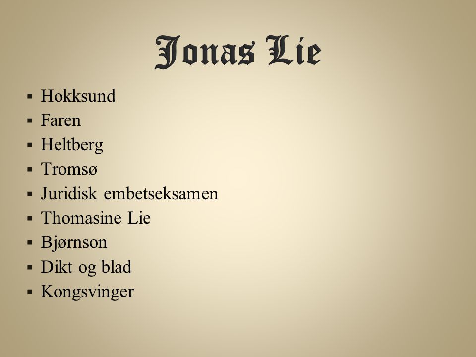 Jonas Lie Hokksund Faren Heltberg Tromsø Juridisk embetseksamen