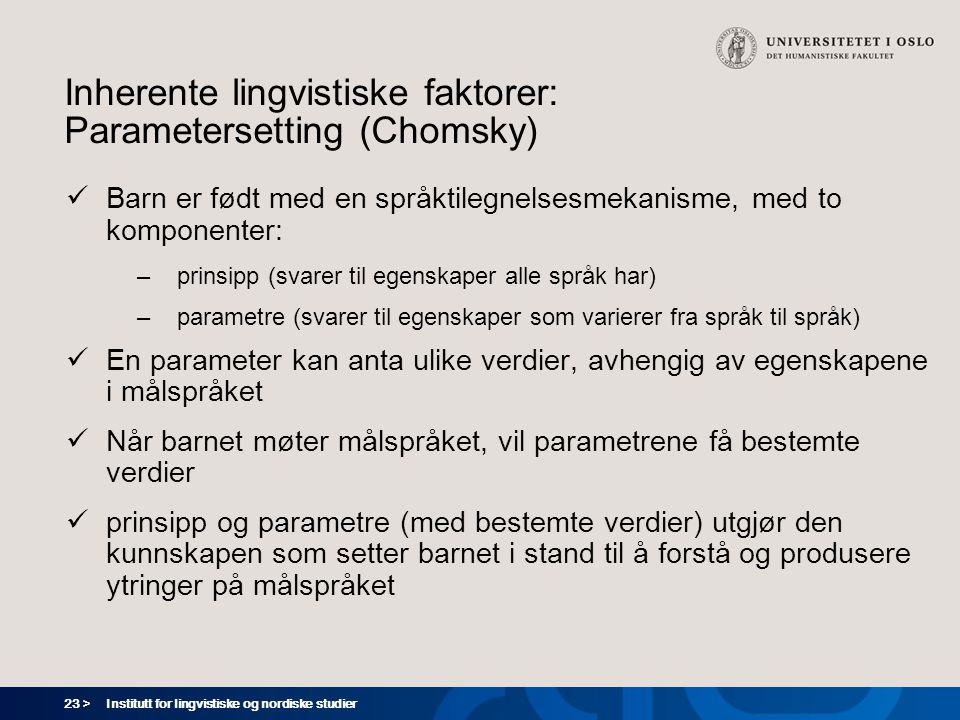 Inherente lingvistiske faktorer: Parametersetting (Chomsky)