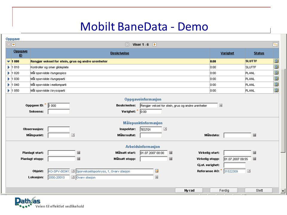 Mobilt BaneData - Demo <Tekst> Oppgavene, som er utført har fått status SLUTTFørt.