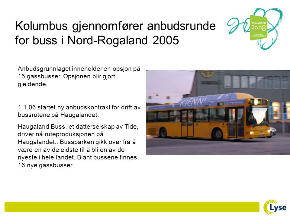 Kolumbus gjennomfører anbudsrunde for buss i Nord-Rogaland 2005