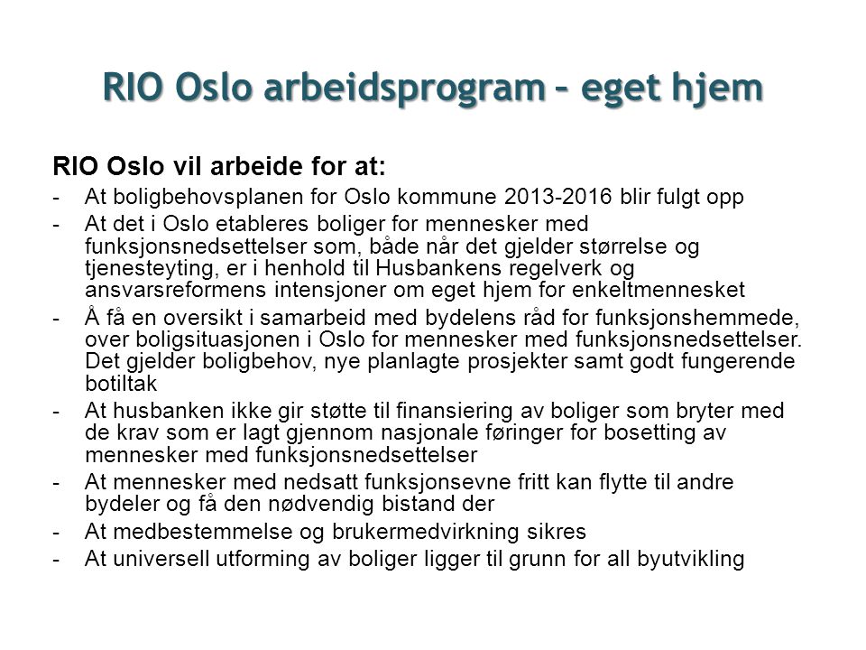 RIO Oslo arbeidsprogram – eget hjem