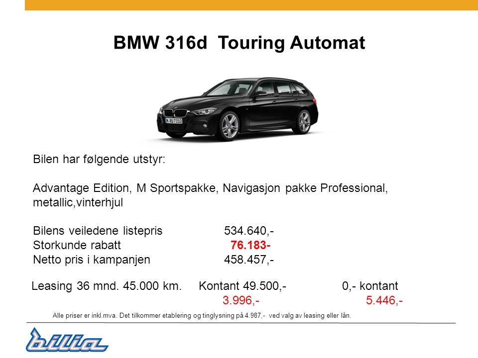 BMW 316d Touring Automat Bilen har følgende utstyr: