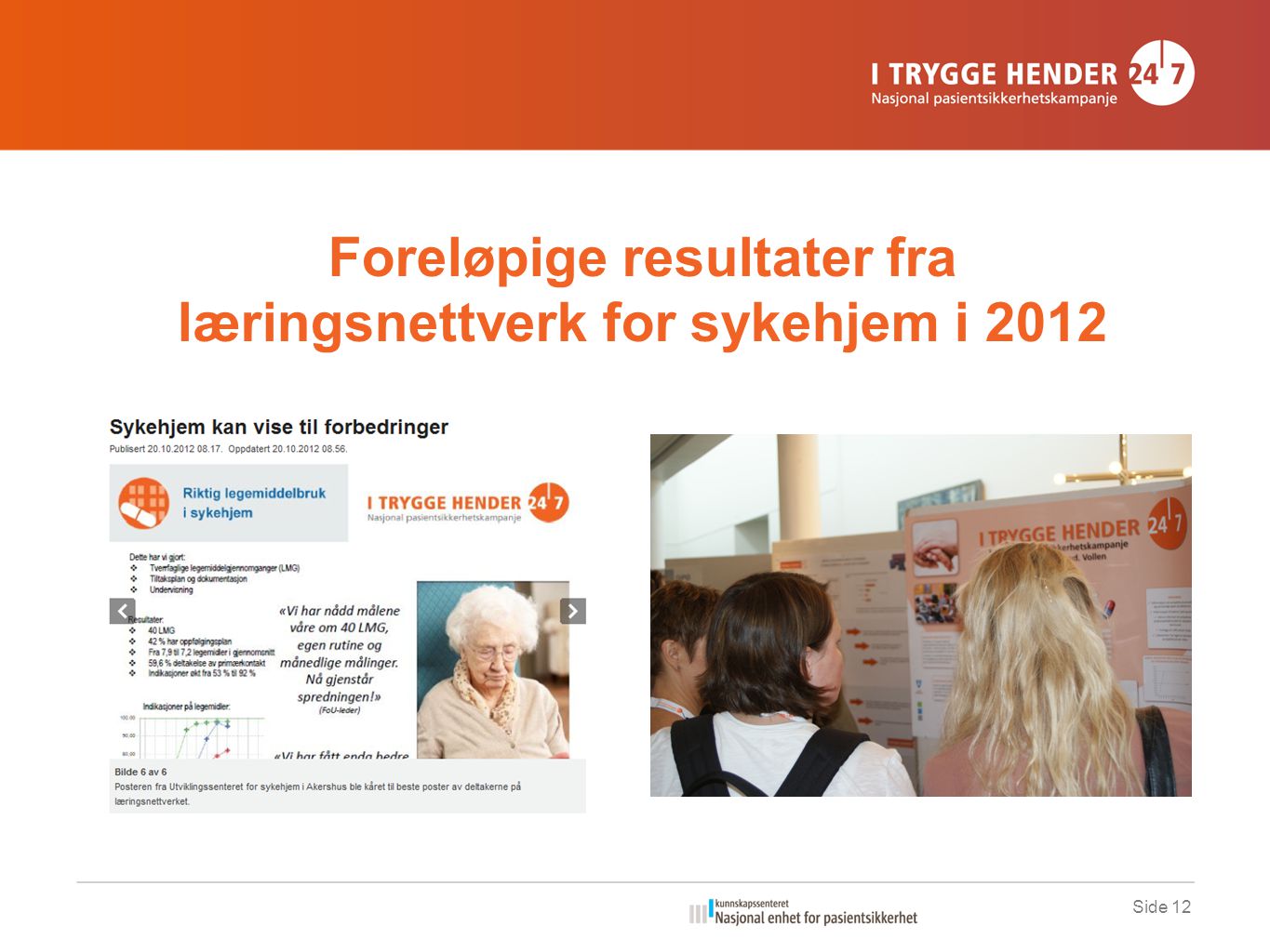 Foreløpige resultater fra læringsnettverk for sykehjem i 2012