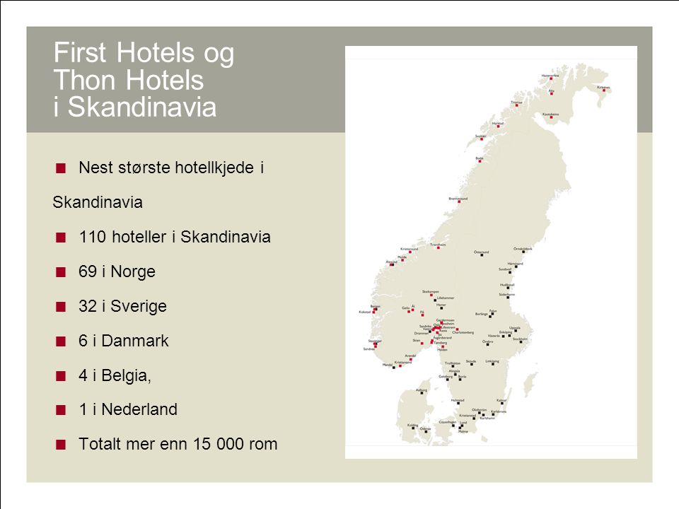 First Hotels og Thon Hotels i Skandinavia