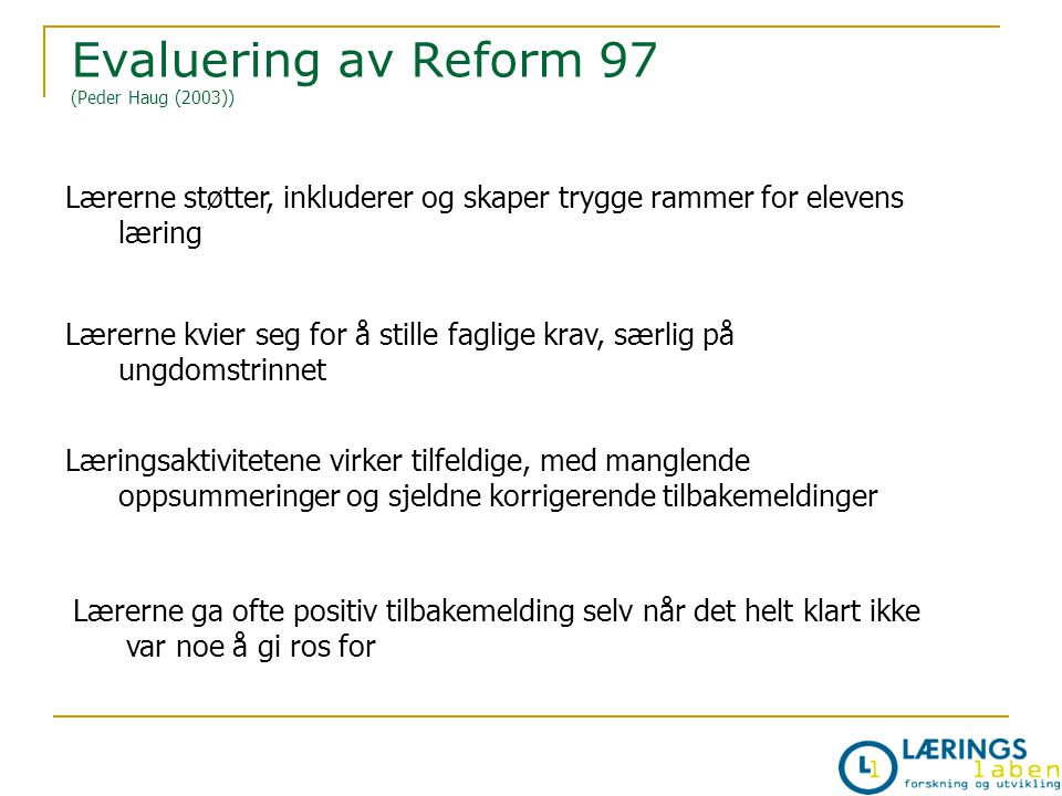 Evaluering av Reform 97 (Peder Haug (2003))