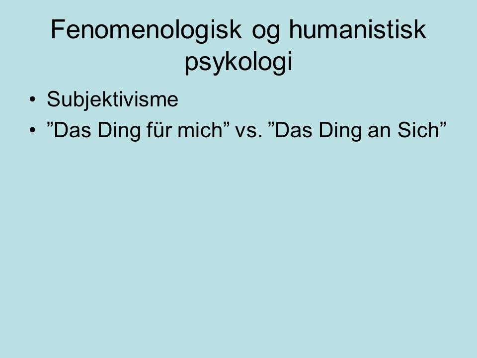 Fenomenologisk og humanistisk psykologi