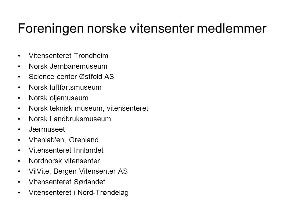 Foreningen norske vitensenter medlemmer