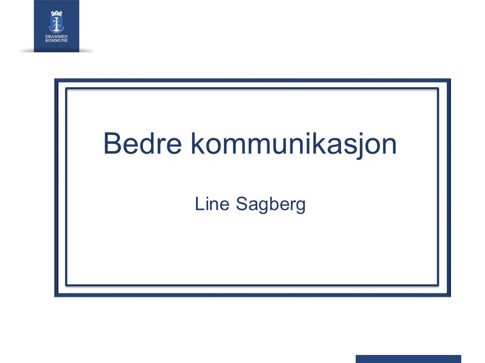 Bedre kommunikasjon Line Sagberg
