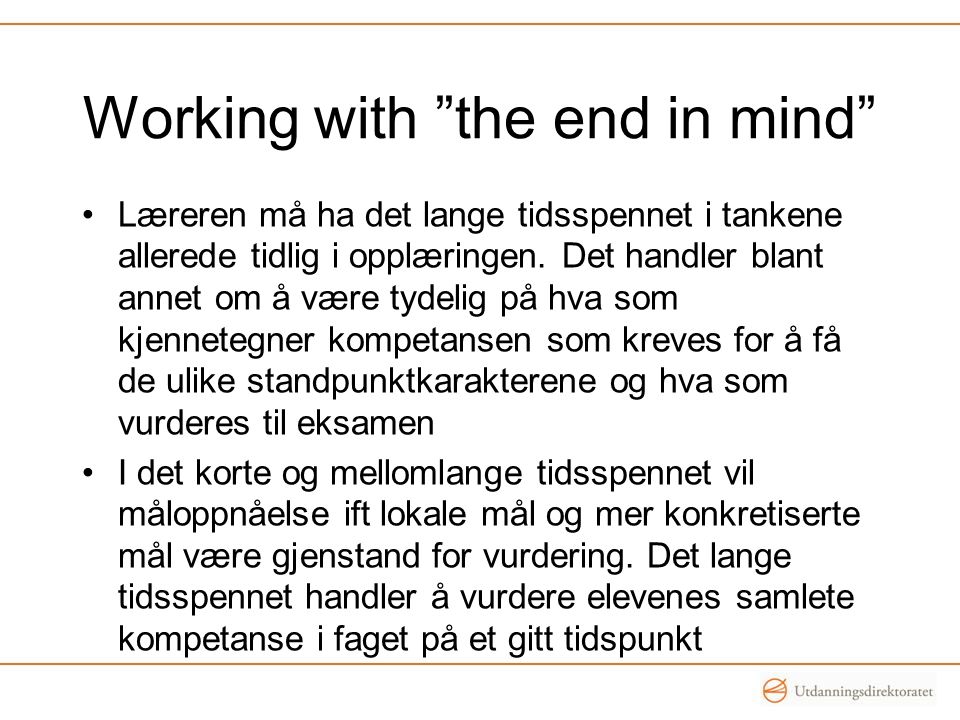 Working with the end in mind