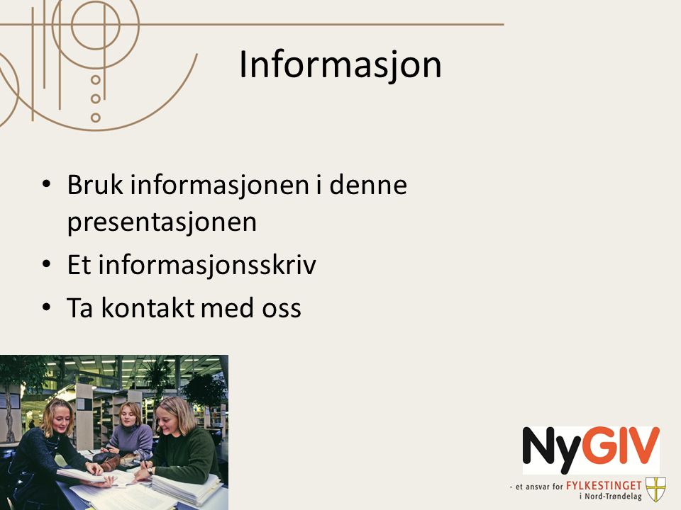 Informasjon Bruk informasjonen i denne presentasjonen
