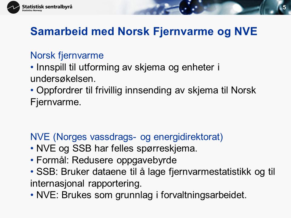 Samarbeid med Norsk Fjernvarme og NVE