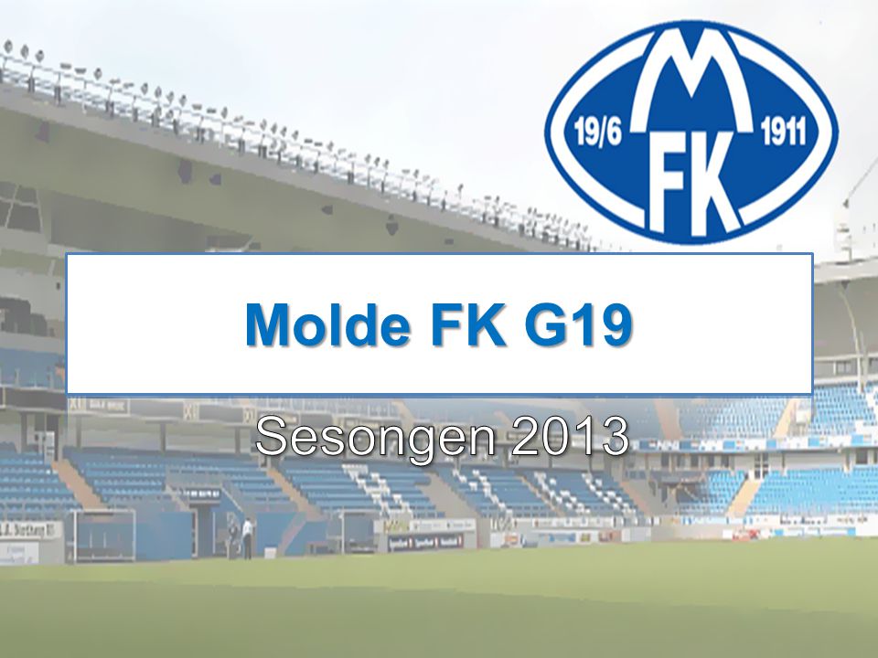 Molde FK G19 Sesongen 2013