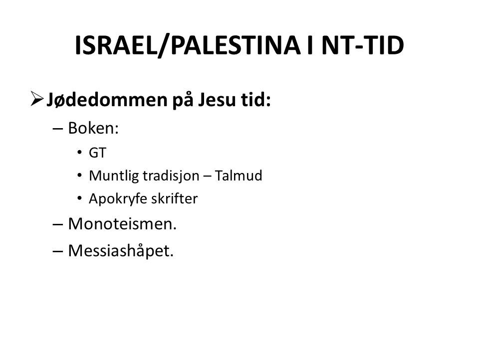 ISRAEL/PALESTINA I NT-TID