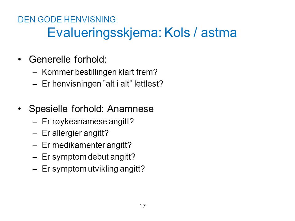 DEN GODE HENVISNING: Evalueringsskjema: Kols / astma