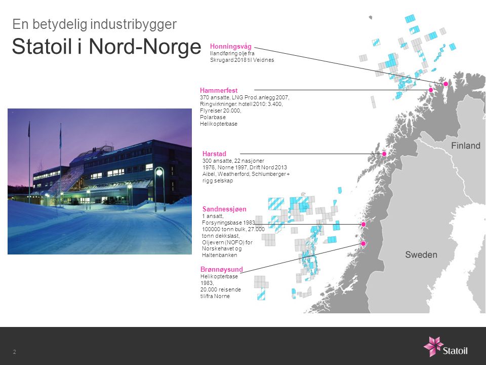 Statoil i Nord-Norge En betydelig industribygger