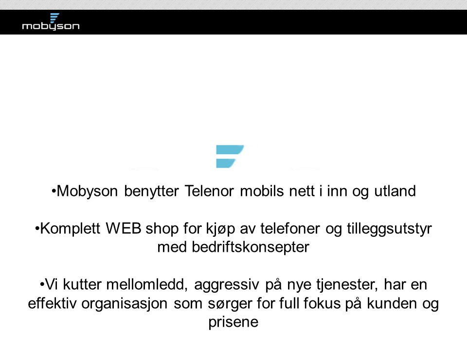 Mobyson benytter Telenor mobils nett i inn og utland