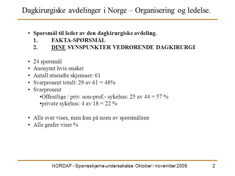 NORDAF - Spørreskjema-undersøkelse. Oktober / november 2009.
