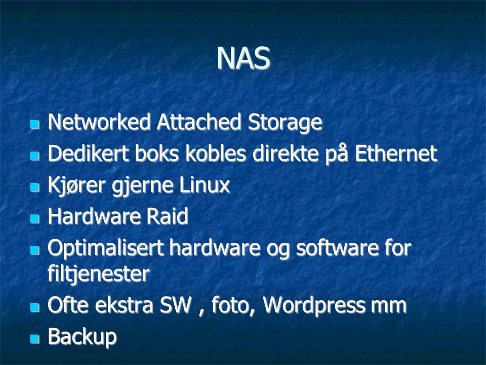 NAS Networked Attached Storage