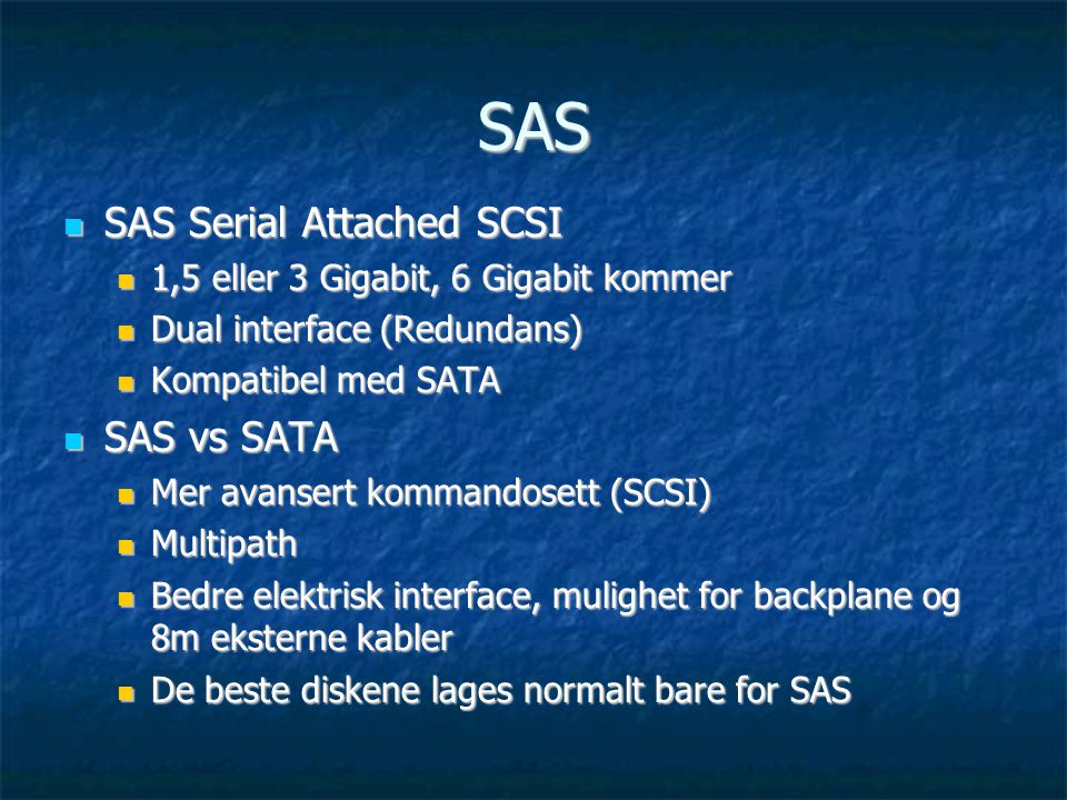 SAS SAS Serial Attached SCSI SAS vs SATA
