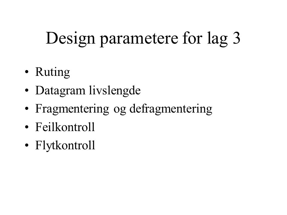 Design parametere for lag 3