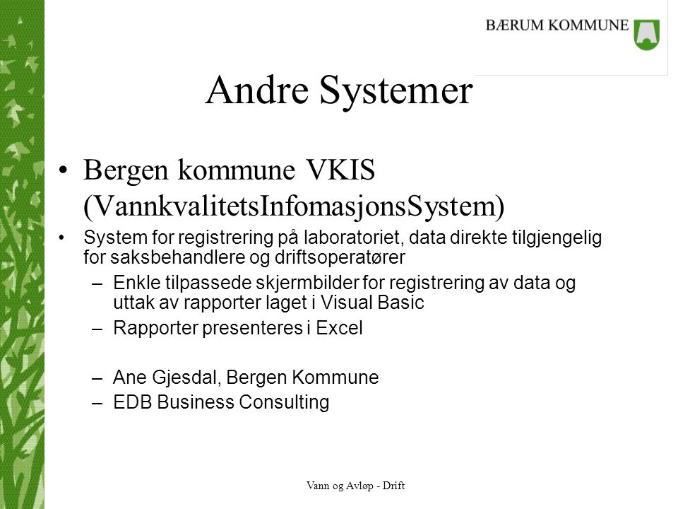 Andre Systemer Bergen kommune VKIS (VannkvalitetsInfomasjonsSystem)