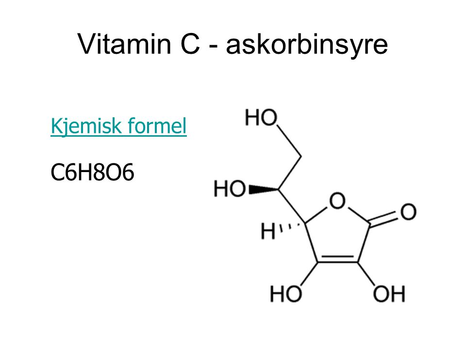 Vitamin C - askorbinsyre