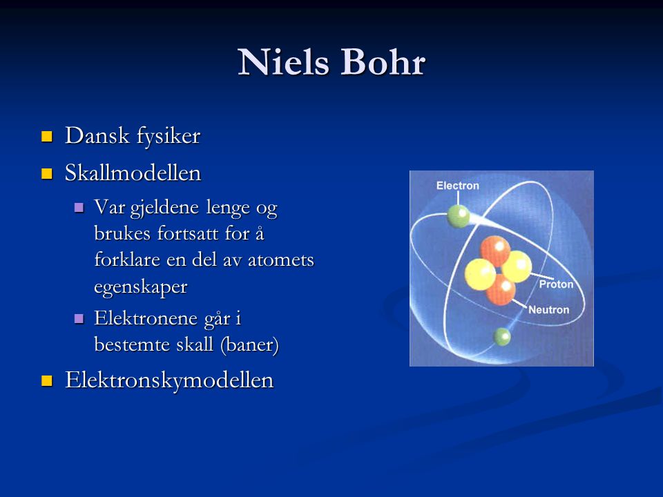 Niels Bohr Dansk fysiker Skallmodellen Elektronskymodellen
