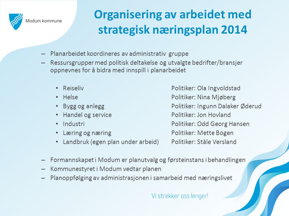 Organisering av arbeidet med strategisk næringsplan 2014