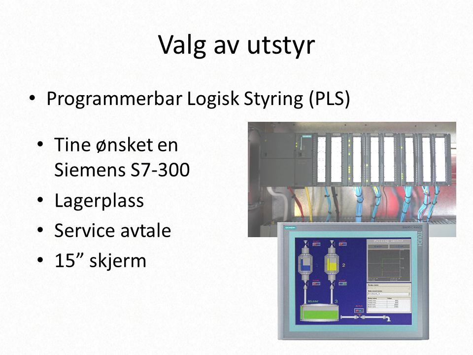 Valg av utstyr Programmerbar Logisk Styring (PLS)