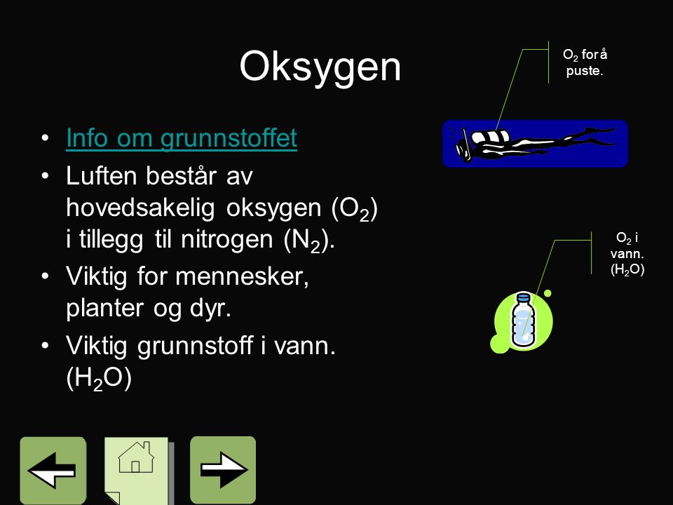 Oksygen Info om grunnstoffet