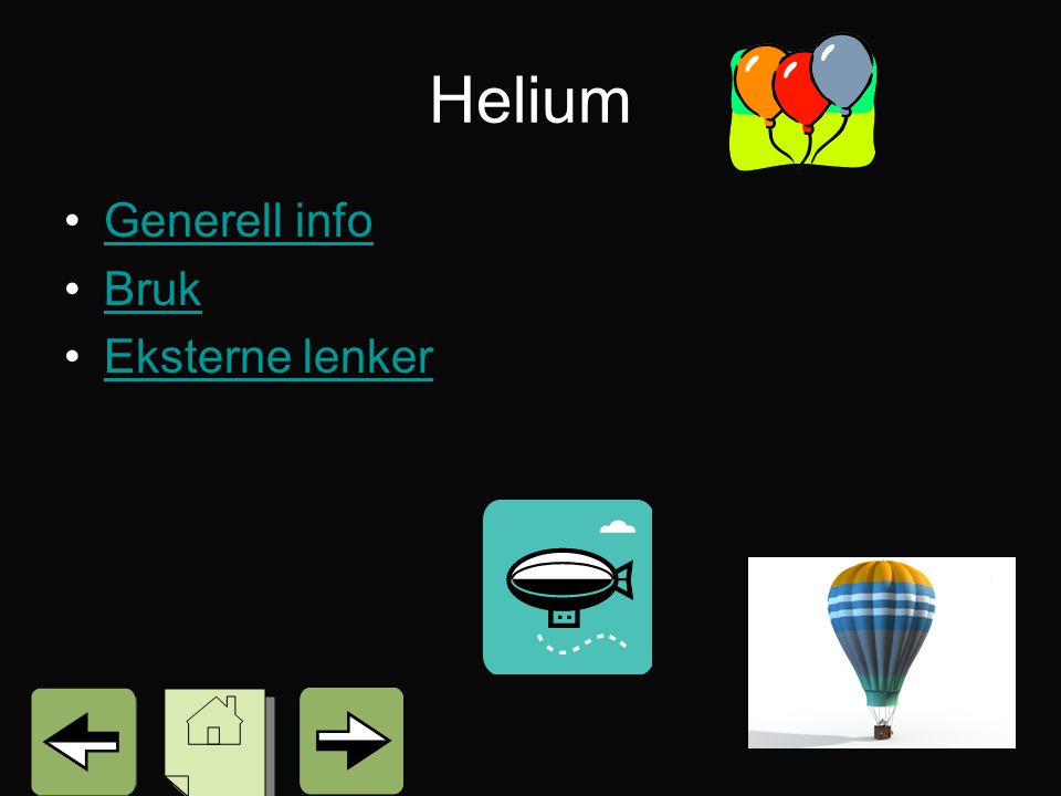Helium Generell info Bruk Eksterne lenker