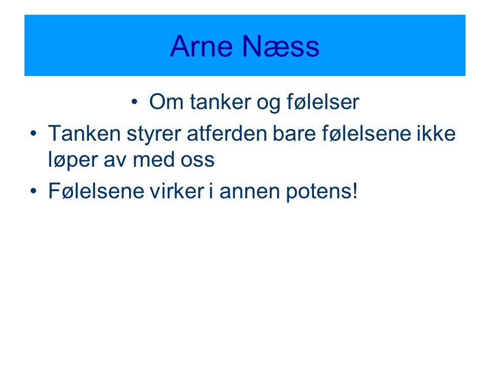 Arne Næss Om tanker og følelser