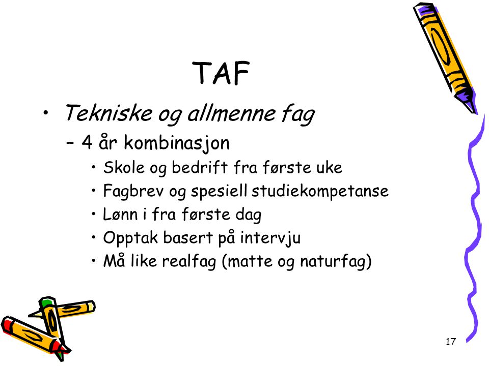 TAF Tekniske og allmenne fag 4 år kombinasjon