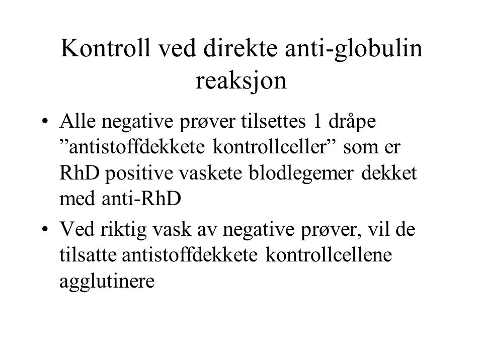 Kontroll ved direkte anti-globulin reaksjon