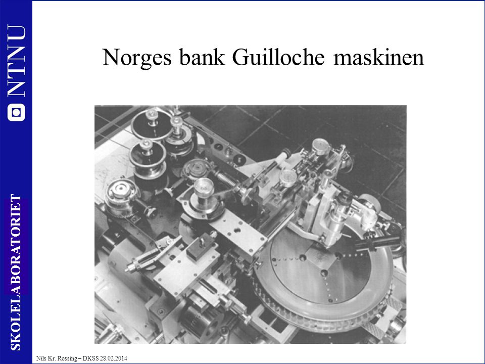 Norges bank Guilloche maskinen