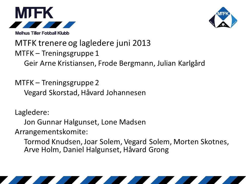 MTFK trenere og lagledere juni 2013