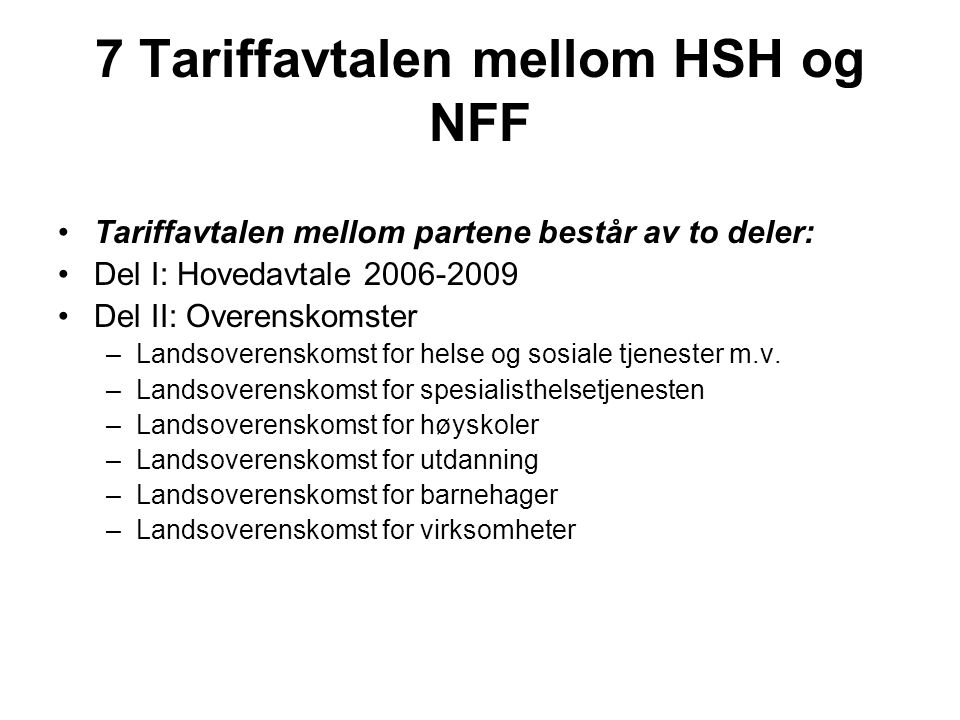 7 Tariffavtalen mellom HSH og NFF