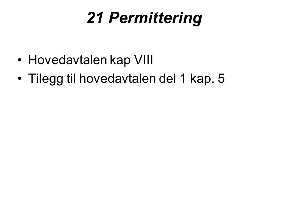 21 Permittering Hovedavtalen kap VIII