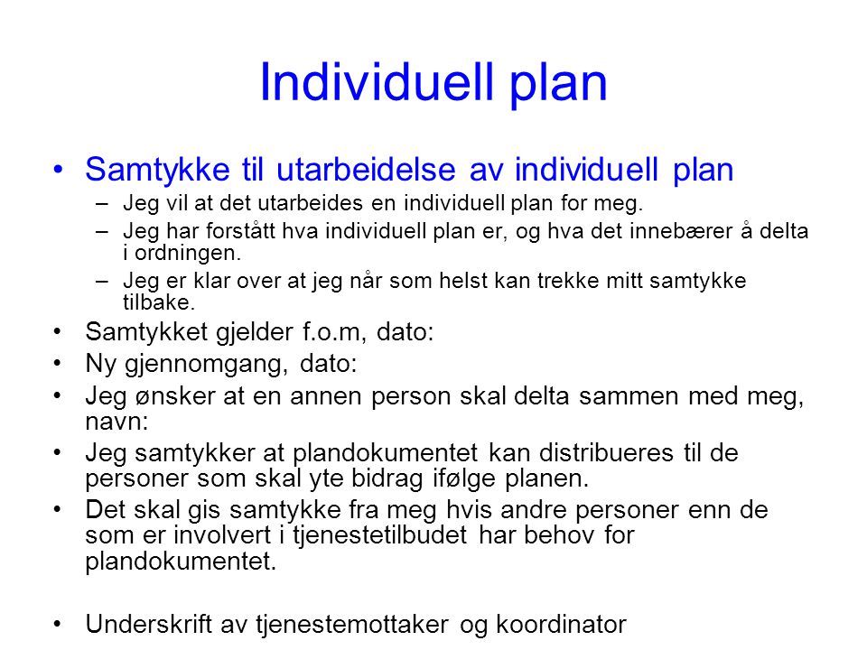 Individuell plan Samtykke til utarbeidelse av individuell plan