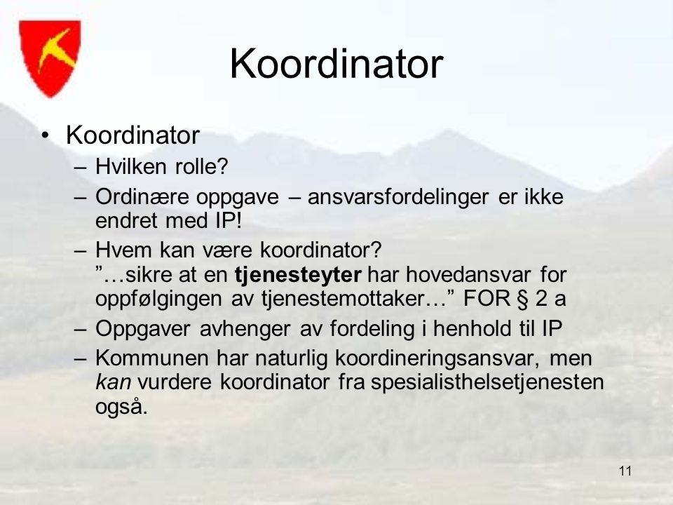 Koordinator Koordinator Hvilken rolle