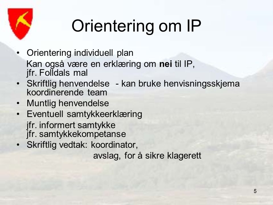 Orientering om IP Orientering individuell plan