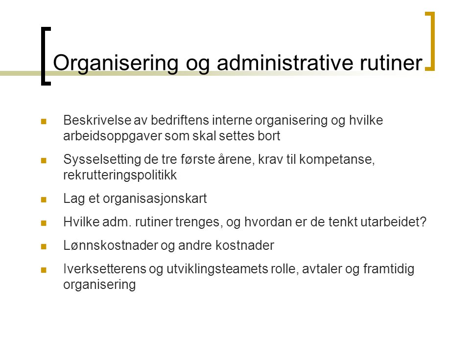 Organisering og administrative rutiner